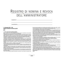 Data Ufficio Immobili (edilizia-condomini) REGISTRO DI NOMINA E  REVOCA AMMINISTRATORE DI  CONDOMINIO (CONF 5 PZ)